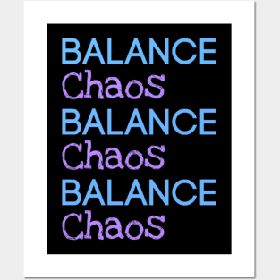 Balance & Chaos Posters and Art